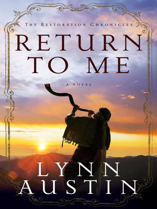Title details for Return to Me by Lynn Austin - Wait list